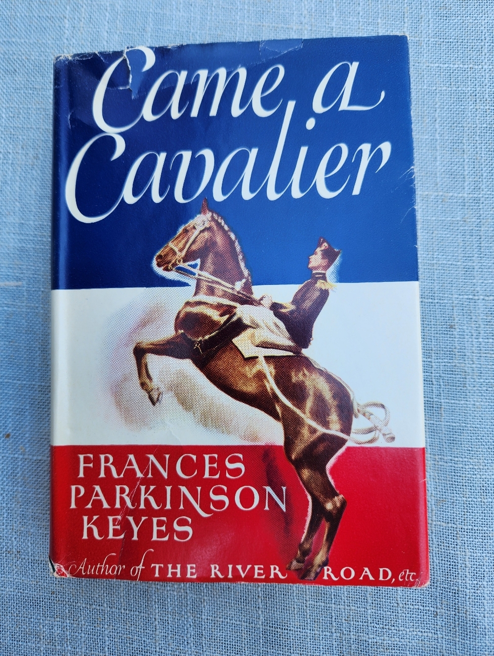1947 First Edition Novel- Came A Cavalier